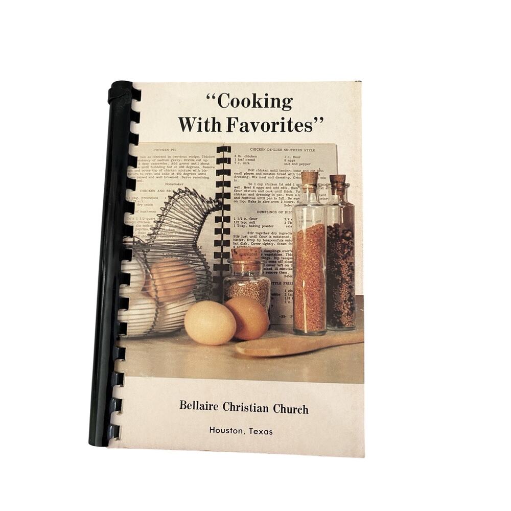 Vintage 1983 Church Cookbook Cooking W/ Favorites Bellaire Christian Houston TX